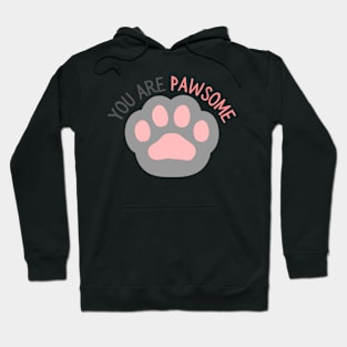 You Are Pawsome Hoodie